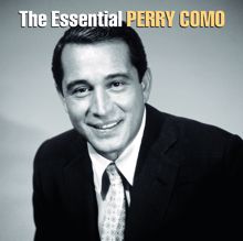 Perry Como with Mitchell Ayres and His Orchestra and The Ray Charles Singers: Magic Moments