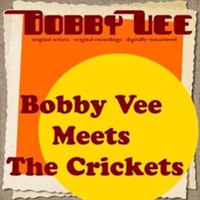 Bobby Vee Meets The Crickets: Peggy Sue (Remastered)