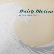 La Fanfare demi-écrémée: Dairy Motion