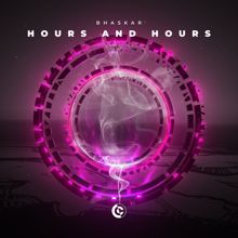 Bhaskar: Hours and Hours