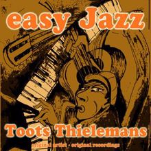 Toots Thielemans: Easy Jazz