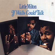 Little Milton: Good To Me As I Am To You