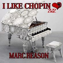 Marc Reason: I Like Chopin (Lexx Stanton Remix Edit)