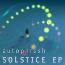 Autophresh: June (Solstice Mix)