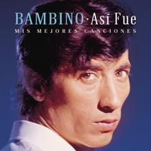 Bambino: Tu Me Acostumbraste (Cancion por Bulerias)