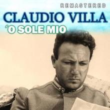 Claudio Villa: 'O Sole mio (Remastered)