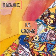 Le Orme: I miei sogni