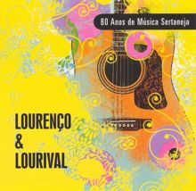 Lourenço & Lourival: 80 Anos de Música Sertaneja