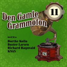 Various Artists: Den Gamle Grammofon 11