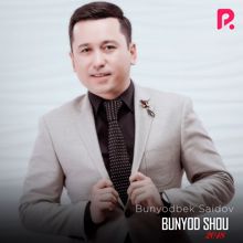 Bunyodbek Saidov: Bunyodbek SHOU