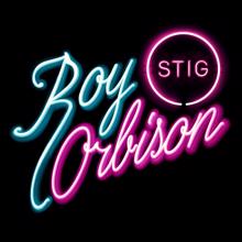 STIG: Roy Orbison