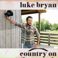 Luke Bryan: Country On