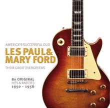 Les Paul & Mary Ford: Their Greatest Evergreens (80 Original Hits & Rarities)