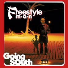 Freestyle Man: Going South