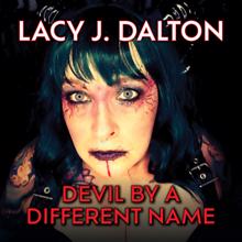 Lacy J. Dalton: Devil By A Different Name