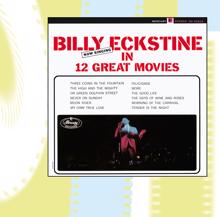 Billy Eckstine: Now Singing in 12 Great Movies