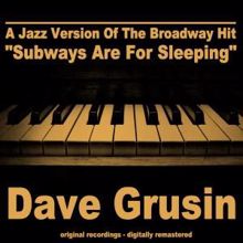 Dave Grusin: I Said It and I'm Glad