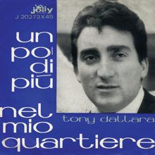 Tony Dallara: Un po' di più - Nel mio quartiere