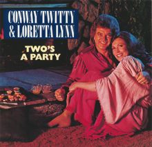 Conway Twitty, Loretta Lynn: If I Ever Had To Say Goodbye To You (Album Version)