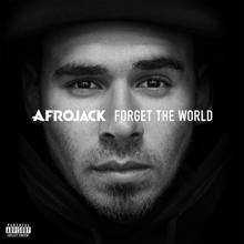 AFROJACK: Forget The World (Deluxe)