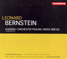 Leonard Slatkin: Bernstein: Kaddish / Chichester Psalms / Missa Brevis