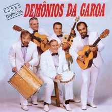 Demonios Da Garoa: Esses Divinos