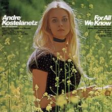 Andre Kostelanetz & His Orchestra: For All We Know