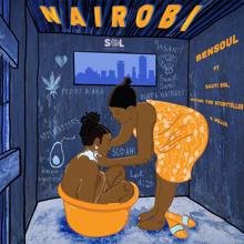 Bensoul, Sauti Sol, Nviiri the Storyteller, Mejja: Nairobi (feat. Mejja)