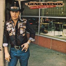 Gene Watson: Between This Time And The Next Time