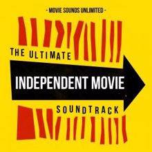 Movie Sounds Unlimited: The Ultimate Independent Movie Soundtrack