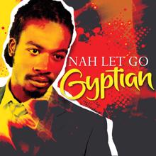 Gyptian: Nah Let Go (EP)