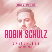 Robin Schulz, Erika Sirola: Speechless (feat. Erika Sirola) (Lucas & Steve Remix)
