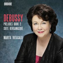 Marita Viitasalo: Debussy: Préludes, Book 2, L. 123 & Suite bergamasque, L. 75