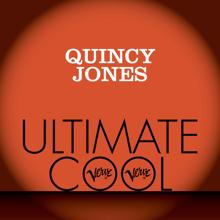 Quincy Jones: Quincy Jones: Verve Ultimate Cool