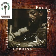 Mississippi Fred McDowell: You Done Told Everybody