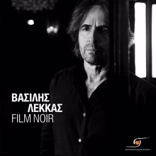 Vasilis Lekkas: Film Noir