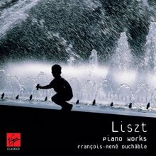 François-René Duchâble: Liszt: Piano Works