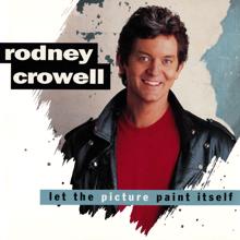 Rodney Crowell: Let The Picture Paint Itself