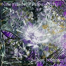 Hubert Bommer: New Year New Hope