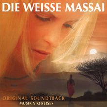 Niki Reiser: Die weisse Massai (Original Motion Picture Soundtrack)