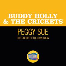 Buddy Holly & The Crickets: Peggy Sue (Live On The Ed Sullivan Show, December 1, 1957) (Peggy Sue)