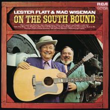 Lester Flatt & Mac Wiseman: On the South Bound