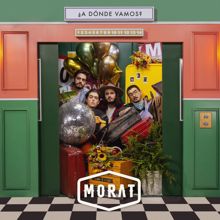 Morat: ¿A Dónde Vamos?