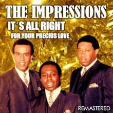 The Impressions: It's All Right & For Your Precious Love (Remastered)