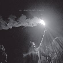 James Blake: Enough Thunder