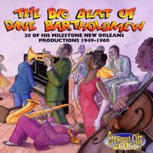 Dave Bartholomew: The Big Beat Of Dave Bartholomew: 20 Milestone Dave Bartholomew Productions 1949-1960