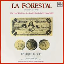 Enrique Llopis: La Forestal (Crónica Cantada)