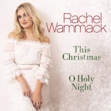 Rachel Wammack: This Christmas