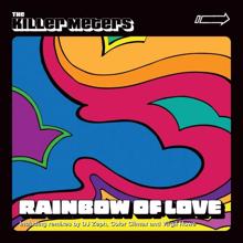 The Killer Meters: Rainbow Of Love (Original Re-Edit)