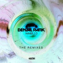 Denzal Park: Warp 13 (Remixes)